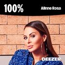 100% Alinne Rosa