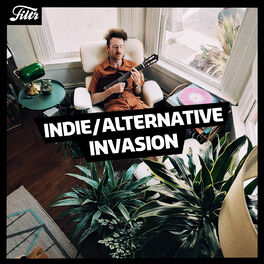 Cover of playlist Indie/Alternative Invasion✨ | FILTR