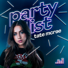Cover of playlist Partylist by Tate McRae