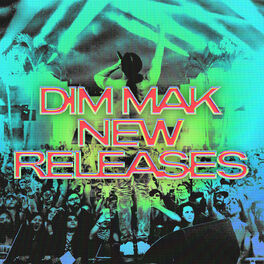 Cover of playlist Dim Mak New Releases