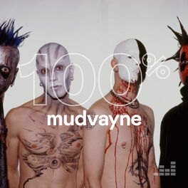 Cover of playlist 100% Mudvayne