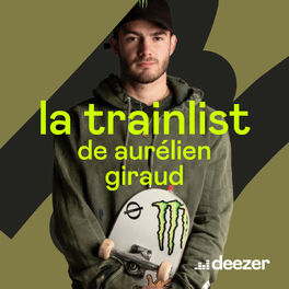 Cover of playlist La trainlist de Aurélien Giraud