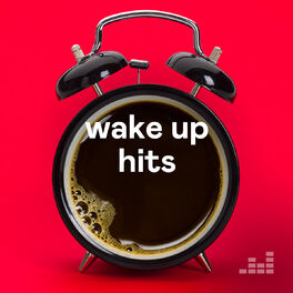 Cover of playlist Wake up Hits