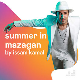 Cover of playlist Summer in Mazagan By Issam Kamal