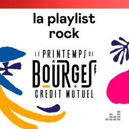Cover of playlist Le Printemps de Bourges 2019 - Playlist Rock
