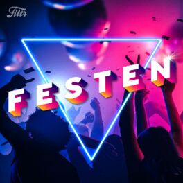 Cover of playlist FESTEN 2022 - fest sange alle kender