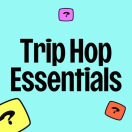 Cover of playlist Trip Hop Essentials