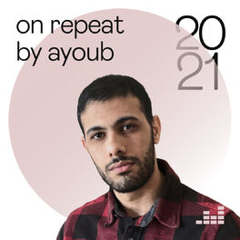 Cover of playlist On repeat By Ayoub 2021
