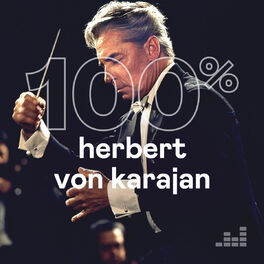 Cover of playlist 100% Herbert von Karajan