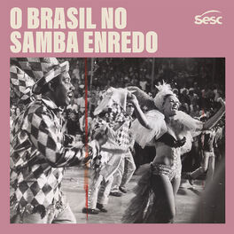 Cover of playlist O Brasil no Samba Enredo