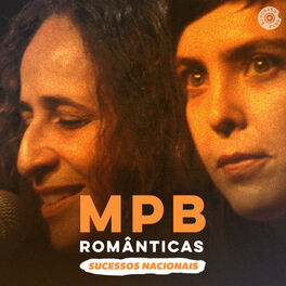 Cover of playlist MPB Românticas | Sucessos Nacionais