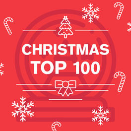 Cover of playlist Christmas Hits Top 100