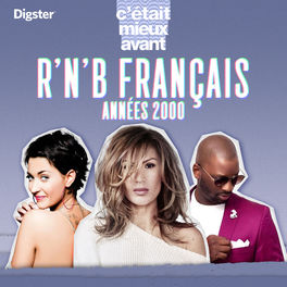 Cover of playlist R&B Français - Les Classiques Années 2000 (Sheryfa Luna, Vitaa, Diam's, Singuila, K.Maro...)