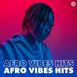 Cover of playlist Afro Vibes Hits 2022