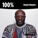 100% Isaac Hayes