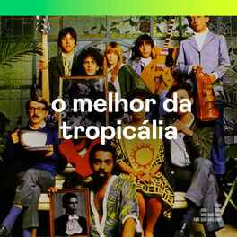 Cover of playlist O Melhor da Tropicália