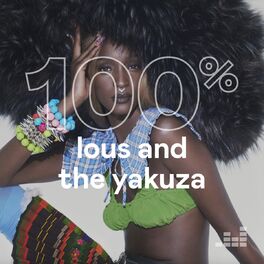 Cover of playlist 100% Lous and The Yakuza