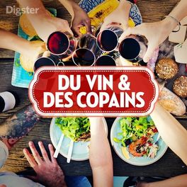 Cover of playlist Du Vin & Des Copains | Apero entre amis, soiree en
