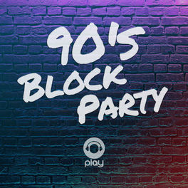 Cover of playlist 90's Block Party