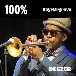 Cover of playlist 100% Roy Hargrove
