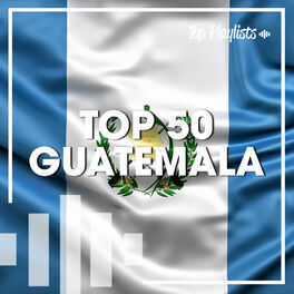 Cover of playlist TOP 50 GUATEMALA 🇬🇹