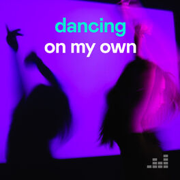 Cover of playlist Dancing On My Own