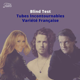Cover of playlist Blind Test : Variété Française, Tubes incontournables