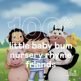 Cover of playlist 100% Little Baby Bum Nursery Rhyme Friends