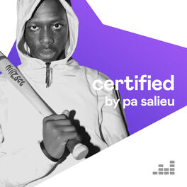 Cover of playlist Certified by Pa Salieu