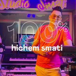 Cover of playlist 100% Hichem Smati