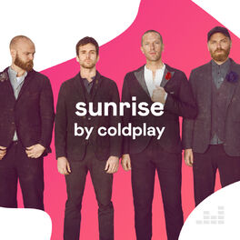 Cover of playlist Sunrise by Coldplay