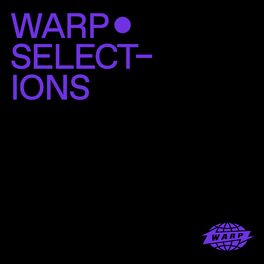 Cover of playlist Warp Selections – A Weekly Mixtape by Warp Records