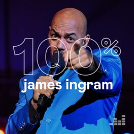 Cover of playlist 100% James Ingram