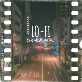 Cover of playlist Lo-Fi Soundtracks - Lofi Bandes Sonores