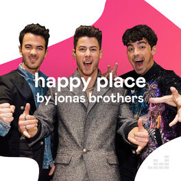 Cover of playlist Happy Place by Jonas Brothers