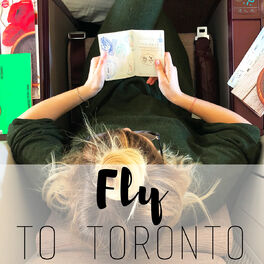 Cover of playlist Fly to Toronto