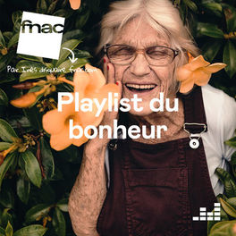 Cover of playlist La Playlist du Bonheur