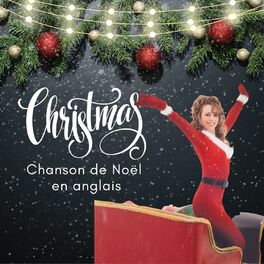 Cover of playlist Chanson de Noel en Anglais / Christmas songs