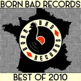 Cover of playlist BORN BAD Best of 2010
