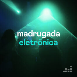Cover of playlist Madrugada Eletrônica