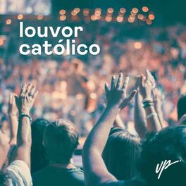 Cover of playlist Louvor Católico 2022| Música Católica