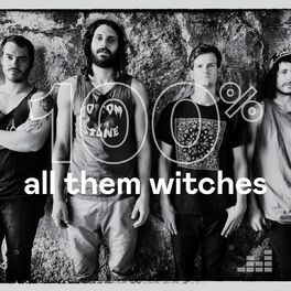 Cover of playlist 100% All Them Witches