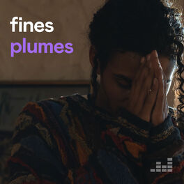 Cover of playlist Fines plumes