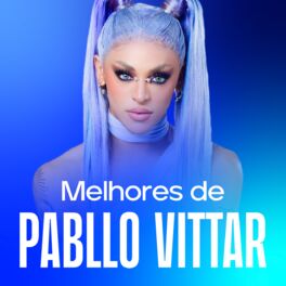 Cover of playlist Pabllo Vittar 2022 - As Melhores | A MEIA NOITE