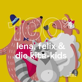 Cover of playlist 100% Lena, Felix & die Kita-Kids