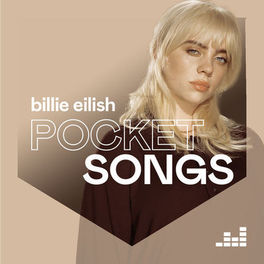Cover of playlist Pocket Songs by Billie Eilish