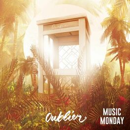Cover of playlist Ocevne - Oublier (Music Monday)
