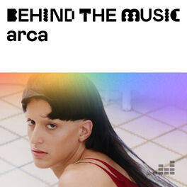 Cover of playlist Arca: Behind The Music
