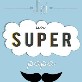 Cover of playlist Fête des pères 👨 J'ai un super papa