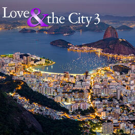 Cover of playlist Love & the City 3 [ Brazil ]